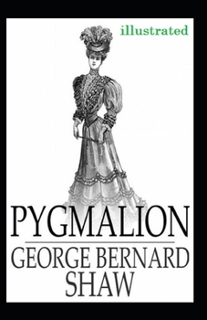 Paperback Pygmalion Illustrated Book