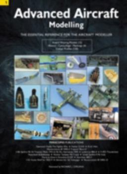 Paperback Advanced Aircraft Modelling Vol. 1: The Essential Reference for the Aircraft Modeller Book
