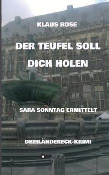 Paperback Der Teufel Soll Dich Holen: Sara Sonntag Ermittelt [German] Book