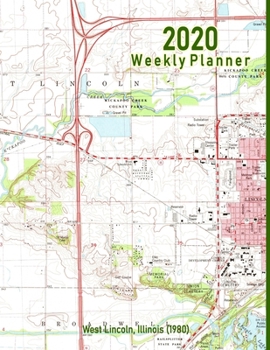 Paperback 2020 Weekly Planner: West Lincoln, Illinois (1980): Vintage Topo Map Cover Book