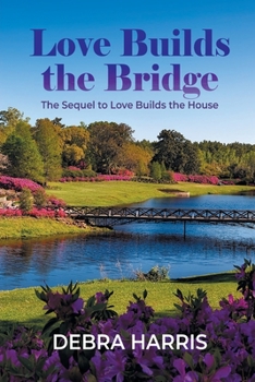 Paperback Love Builds the Bridge Book
