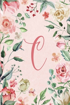 2020 Weekly Planner - Letter C - Pink Green Floral Design: 6”x9” 1-Yr Weekly Calendar, 1 week - 2-page layout, Personalized with Initials. ... 6”x9” Planner/Calendar Alphabet Series)