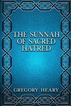 Paperback The Sunnah of Sacred Hatred Book