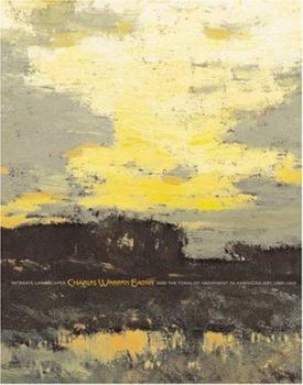 Paperback Intimate Landscapes: Charles Warren Eaton and the Tonalist Movement Book