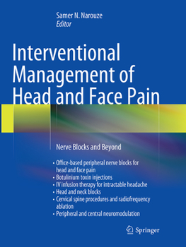 Paperback Interventional Management of Head and Face Pain: Nerve Blocks and Beyond Book