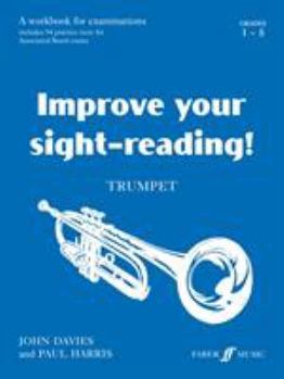 Paperback Improve Your Sight-Reading! Trumpet, Grade 1-5: A Workbook for Examinations Book
