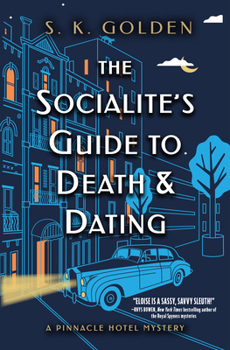 Hardcover The Socialite's Guide to Death and Dating Book