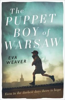 Paperback The Puppet Boy of Warsaw: A Compelling, Epic Journey of Survival and Hope Book