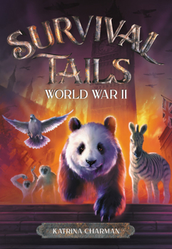 Survival Tails: World War II - Book  of the Survival Tails