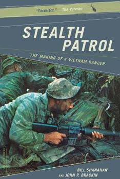 Paperback Stealth Patrol: The Making of a Vietnam Ranger Book