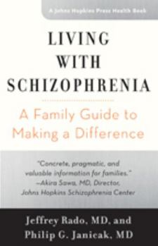 Paperback Living with Schizophrenia: A Family Guide to Making a Difference Book