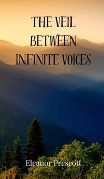 Hardcover The Veil Between Infinite Voices Book