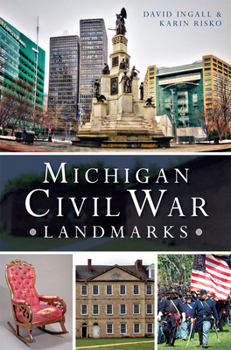 Paperback Michigan Civil War Landmarks Book