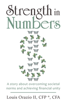 Paperback Strength in Numbers: A Story About Overcoming Societal Norms and Achieving Financial Unity Book