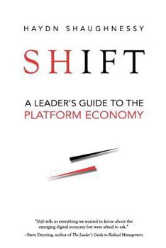 Paperback Shift: A Leader's Guide to the Platform Economy Book