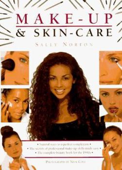 Hardcover Makeup and Skin Care: The Complete Beauty Book for the 1990's Book