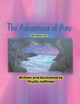 Paperback The Adventures of Amy: The Secret Cave Book
