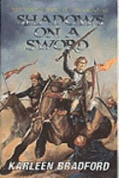 Shadows on a Sword - Book  of the Crusades Trilogy