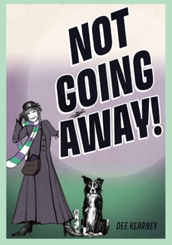 Paperback Not Going Away!: Not Going Away! Book