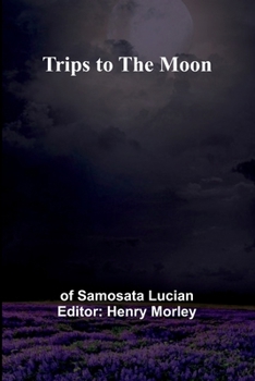 Paperback Trips to the Moon Book