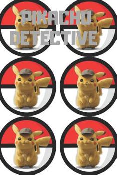 Pikachu Detective: Pokemon Notebook, Pikachu Detective Notebook, Pokemon Go, Best For Kids, Journal, Diary (110 Pages, Blank, 6 x 9)