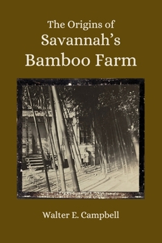 The Origins of Savannah's Bamboo Farm