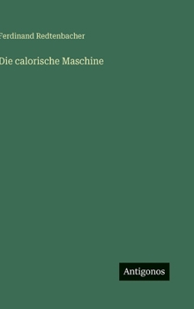 Hardcover Die calorische Maschine [German] Book