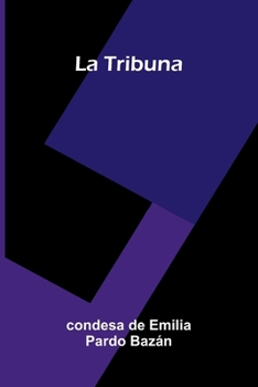 La Tribuna (Spanish Edition)
