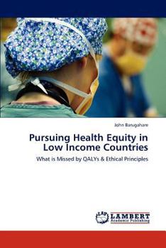 Paperback Pursuing Health Equity in Low Income Countries Book