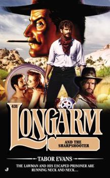 Longarm and the Sharpshooter - Book #431 of the Longarm