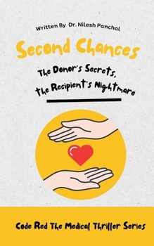 Paperback Second Chances: The Donor's Secrets, the Recipient's Nightmare Book