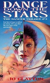 Dance Down the Stars (Duel of Sorcery: Dancer, #3) - Book #3 of the Duel of Sorcery: Dancer