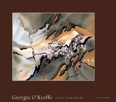 Hardcover Georgia O'Keeffe: Visions of the Sublime Book