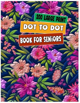 Paperback 200 large print dot to dot book for seniors Book