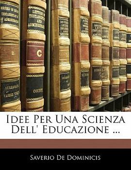 Paperback Idee Per Una Scienza Dell' Educazione ... [Italian] Book