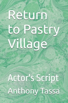 Paperback Return to Pastry Village: Actor's Script Book