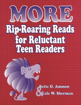 Paperback More Rip-Roaring Reads for Reluctant Teen Readers Book