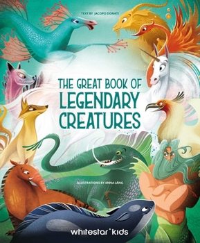 Hardcover The Great Book of Legendary Creatures Book