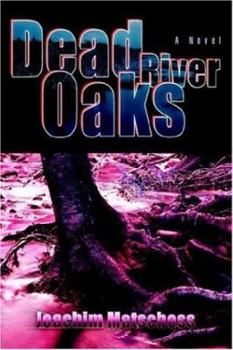 Paperback Dead River Oaks Book