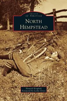 North Hempstead (Images of America: New York) - Book  of the Images of America: New York