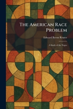 Paperback The American Race Problem: A Study of the Negro Book