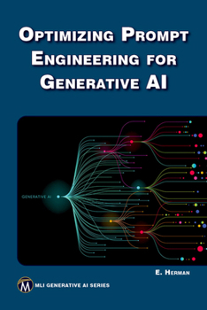 Paperback Optimizing Prompt Engineering for Generative AI Book