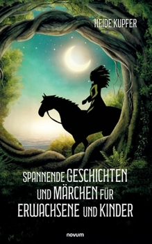 Paperback Spannende Geschichten und Märchen für Erwachsene und Kinder [German] Book