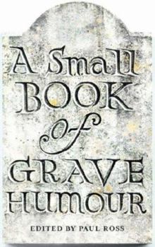 Paperback A Small Book of Grave Humour Book