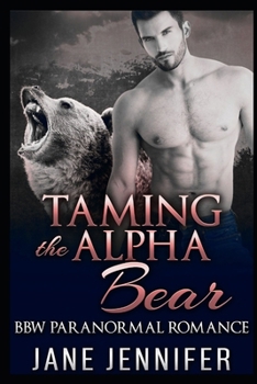 BBW Paranormal Romance: Taming The Alpha Bear 2