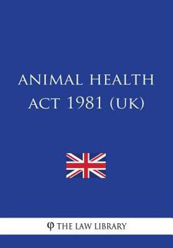 Paperback Animal Health Act 1981 (UK) Book
