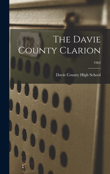 Hardcover The Davie County Clarion; 1962 Book