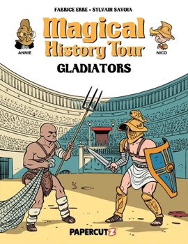 Hardcover Magical History Tour Vol. 14: Gladiators [Undetermined] Book