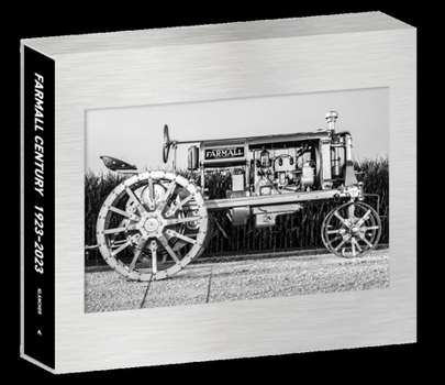 Hardcover Farmall Century Anniversary Edition: The Evolution of Red Tractors and Crawlers in the Golden Age of International Harvester Book