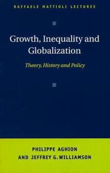 Paperback Growth, Inequality, and Globalization: Theory, History, and Policy Book